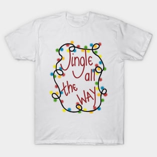 Jingle all the way T-Shirt